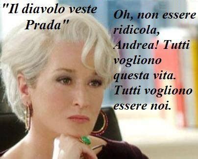 frasi celebri del film il diavolo veste prada|il diavolo veste prada.